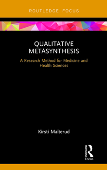 Hardcover Qualitative Metasynthesis: A Research Method for Medicine and Health Sciences Book