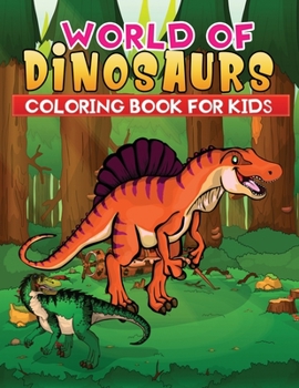 Paperback world of dinosaurs coloring book for kids Book