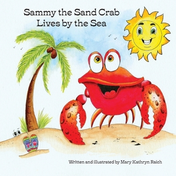 Paperback Sammy the Sand Crab Lives by the Sea Book