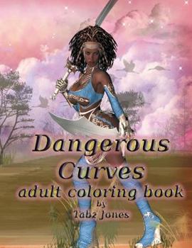 Paperback Dangerous Curves Adult Coloring Book