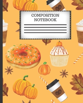 Paperback Composition Notebook: PUMPKIN SPICE LATTE DONUTS PRINT DESIGN COVER - 7.5 x 9.25" WIDE-RULED PAGES - WORKBOOK, JOURNAL, NOTEBOOK - INCLUDES Book