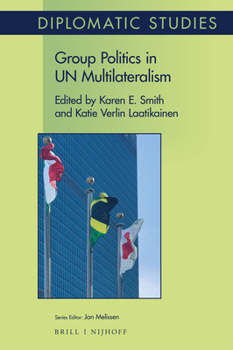 Hardcover Group Politics in Un Multilateralism Book