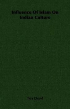 Paperback Influence of Islam on Indian Culture Book