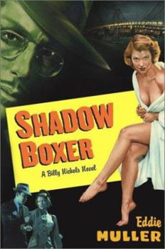 Hardcover Shadow Boxer: A Billy Nichols Novel Book