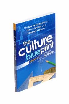 Hardcover The Culture Blueprint: A Guide to Building the High-Performance Workplace Book