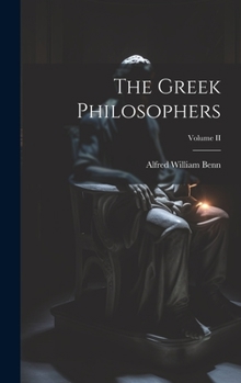 Hardcover The Greek Philosophers; Volume II Book