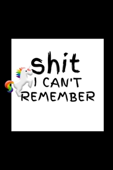 Shit I Can't Remember: Logbook To Protect Username And Passwords| Password Keeper Book| Website Login Reminder & Organizer| You Will Never Forget Passwords Again