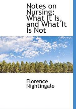 Hardcover Notes on Nursing: What It Is, and What It Is Not Book
