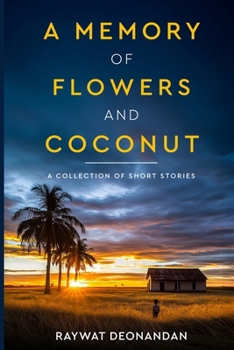 Paperback A Memory of Flowers and Coconut Book