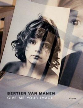 Hardcover Bertien Van Manen: Give Me Your Image Book