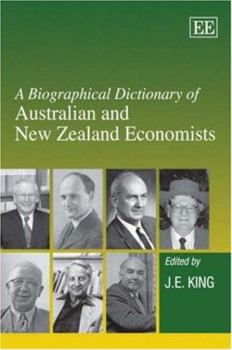 Hardcover A Biographical Dictionary of Australian and New Zealand Economists Book