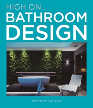 BATHROOM DESIGN: High on...