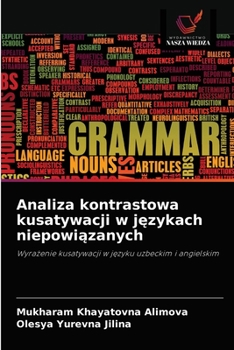 Paperback Analiza kontrastowa kusatywacji w językach niepowiązanych [Polish] Book