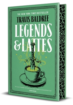 Hardcover Legends & Lattes: A Novel of High Fantasy and Low Stakes, Deluxe Edition Book