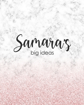 Paperback Samara's Big Ideas: Personalized Notebook - 8x10 Lined Women's Journal Book