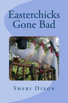 Paperback Easterchicks Gone Bad Book