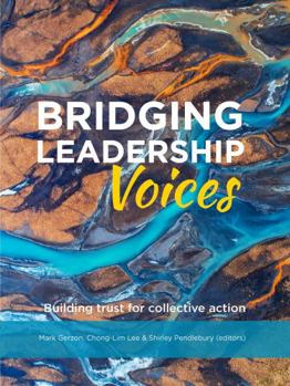 Paperback Bridging Leadership Voices: Building Trust for Collective Action Book