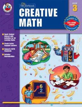 Paperback The "Un-Workbook" Creative Math, Grade 3 Book