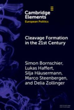 Hardcover Cleavage Formation in the 21st Century: How Social Identities Shape Voting Behavior in Contexts of Electoral Realignment Book