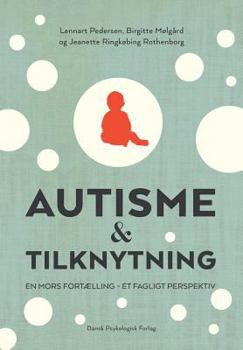 Paperback Autisme og tilknytning [Danish] Book