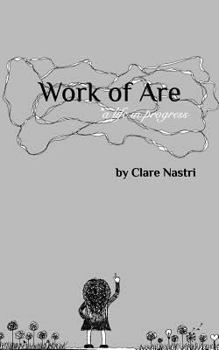 Paperback Work of Are: *a life in progress Book