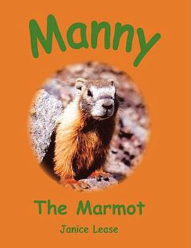Paperback Manny The Marmot Book