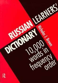 Paperback Russian Learners' Dictionary: 10,000 Russian Words in Frequency Order Book