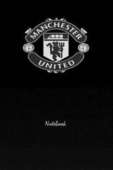 MANCHESTER UNITED  14 : Notebook Football Gifts For Men And Boys MANCHESTER UNITED  FANS: Lined Notebook / Journal Gift, 120 Pages, 6x9, Soft Cover, Matte Finish