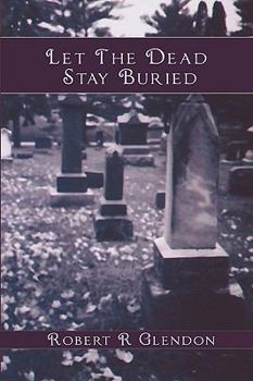 Paperback Let The Dead Stay Buried Book