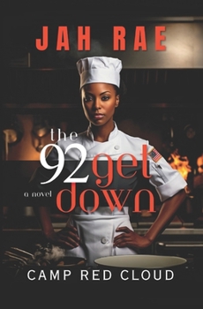Paperback The 92 Get Down: Camp Red Cloud Book