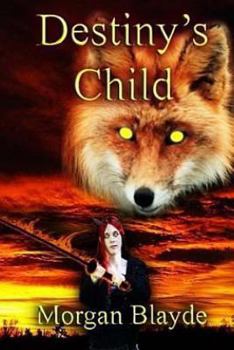 Destiny's Child - Book #3 of the Kitsune