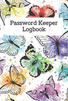 Password Keeper Logbook: Alphabetical Tabs Password Logbook For Old People ; Butterfly Password Log Book; Offline Password Keeper Vault ; Offline ... Book; Simple Password Keeper Organizer