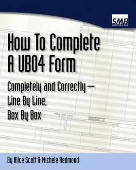 Paperback UB04 Forms - How To Complete A Ub04 Form Completely And Correctly Line By Line, Box By Box Book