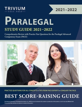 Paperback Paralegal Exam Study Guide 2021-2022: Comprehensive Review with Practice Test Questions for the Paralegal Advanced Competency Exam (Pace) Book