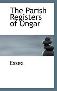 Paperback The Parish Registers of Ongar Book