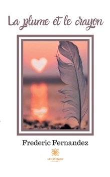 Paperback La plume et le crayon [French] Book