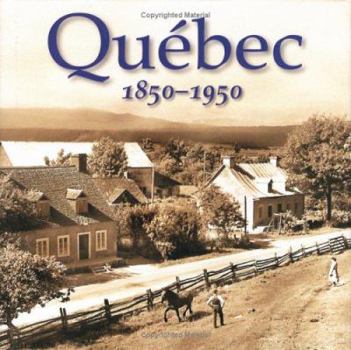 Hardcover Quebec 1850-1950 Book