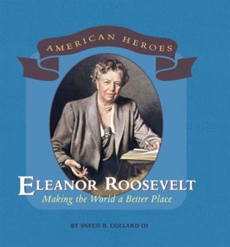Library Binding Eleanor Roosevelt: Making the World a Better Place Book