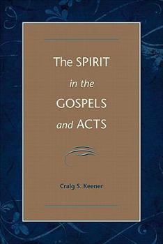 Paperback The Spirit in the Gospels and Acts: Divine Purity and Power Book