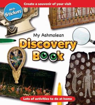 Paperback My Ashmolean Discovery Book [With Sticker(s)] Book