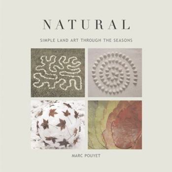 Paperback Natural: Simple Land Art through the Seasons Book