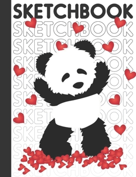 Paperback Sketchbook: Cute Blank Notebook for Sketching and Picture Space with Panda and Red Hearts, Unlined Paper Book for Drawing, Journal Book