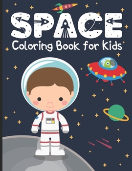 Paperback Space Coloring Book for Kids: 30 Coloring Pages for Boys and Girls Ages 4-8 Book