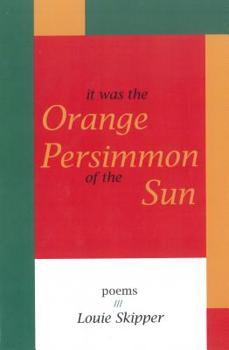 Paperback It Was the Orange Persimmon of the Sun Book
