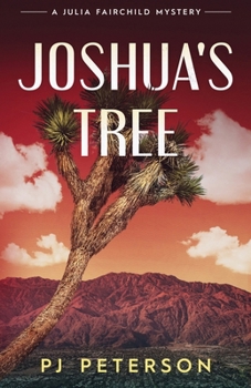 Paperback Joshua's Tree: A Julia Fairchild Mystetry Book