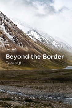 Paperback Beyond the Border: Foresight Book