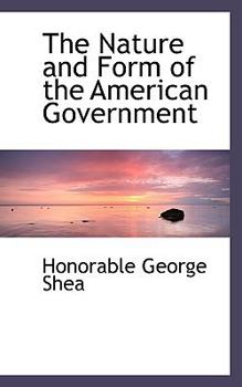 Paperback The Nature and Form of the American Government Book