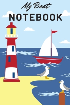 My boat notebook: Boat gifts for men and boat lovers | Lined notebook/journal