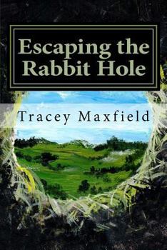 Paperback Escaping the Rabbit Hole: My Journey Through Depression Book