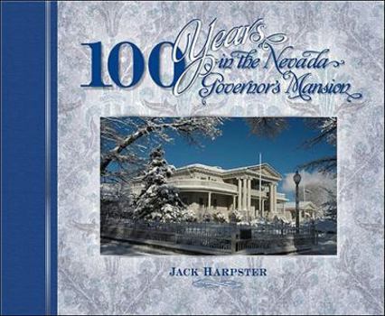 Hardcover 100 Years in the Nevada's Governor's Mansion Book